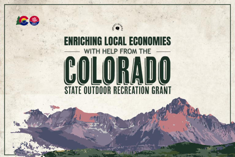 Graphic for Colorado State Outdoor Recreation Grant titled "Enriching Local Economies with Help from the Colorado", featuring an illustration of mountain peaks in the background.