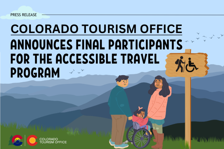 Press release graphic by the Colorado Tourism Office announcing final participants of the Accessible Travel Program. Illustration includes three people, one using a wheelchair, standing in front of a mountain landscape with a wooden sign indicating accessible travel.