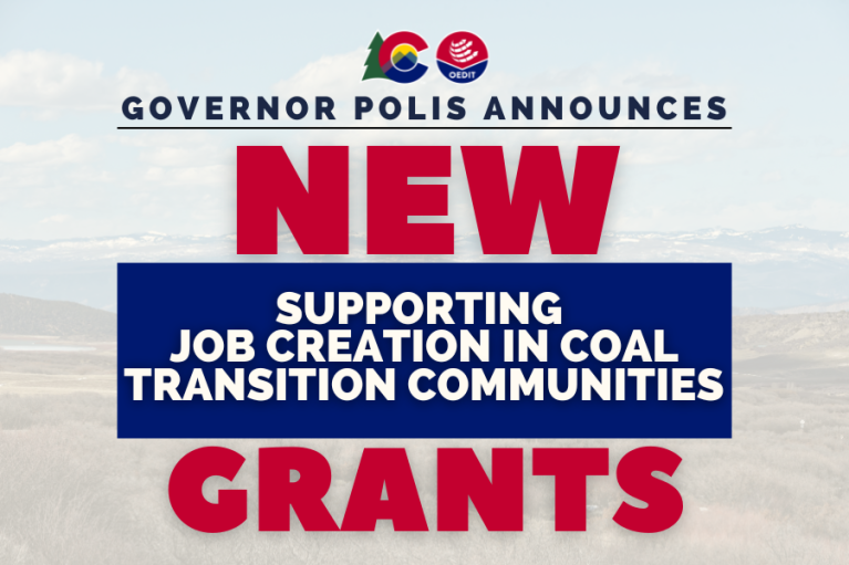 Words "Governor Polis Announces New Grants to Support Job Creation in Coal Transition Communities" overlayed over a faded background of Montrose County, CO. The OEDIT logo is located at the top of the image.