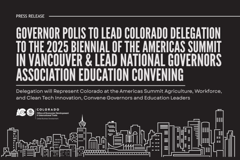 Governor Polis to Lead Colorado Delegation  to the 2025 Biennial of the Americas Summit, in Vancouver & Lead National Governors Association Education Convening, Delegation will Represent Colorado at the Americas Summit Agriculture, Workforce, and Clean Tech Innovation, Convene Governors and Education Leaders. Text is over a dark background with an outlined version of the Vancouver Skyline