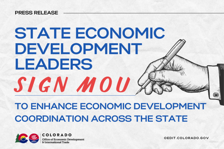 Press release image featuring a hand signing a document, titled 'State Economic Development Leaders Sign MOU'. The document aims to promote coordination across the state. Logos of Colorado Office of Economic Development & International Trade are visible, along with the website oedit.colorado.gov.