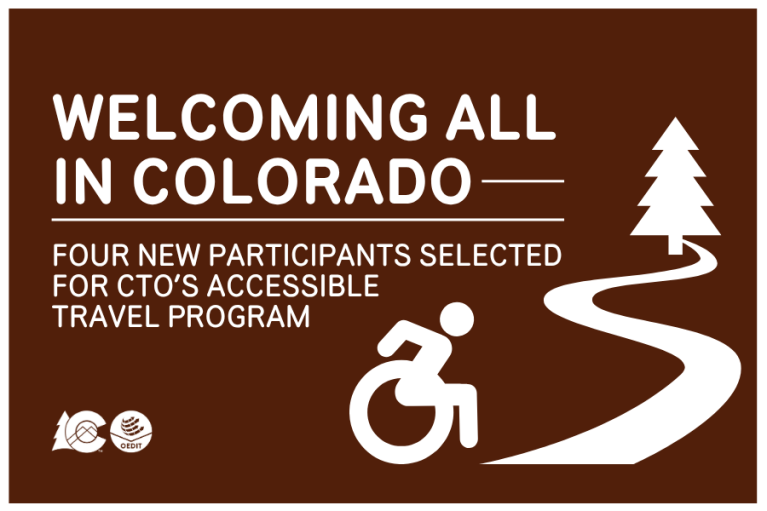 Graphic with text saying 'Welcoming All in Colorado - Four new participants selected for CTO's Accessible Travel Program,' featuring an icon of a person in a wheelchair and a stylized pine tree next to a winding path.