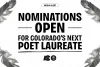 Media alert graphic stating 'Nominations Open for Colorado's Next Poet Laureate' flanked by feather illustrations, with logos of the Colorado Office of Economic Development and International Trade and Colorado Creative Industries at the bottom