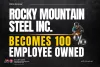 Press release image stating 'Rocky Mountain Steel Inc. becomes 100 employee owned' with a graphic of a welder at work against a dark background. Logo of the Office of Economic Development & International Trade, Colorado, included at the bottom.